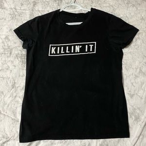 Killin It t-shirt